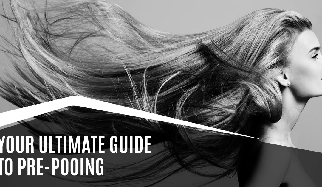Your Ultimate Guide to Pre-pooing