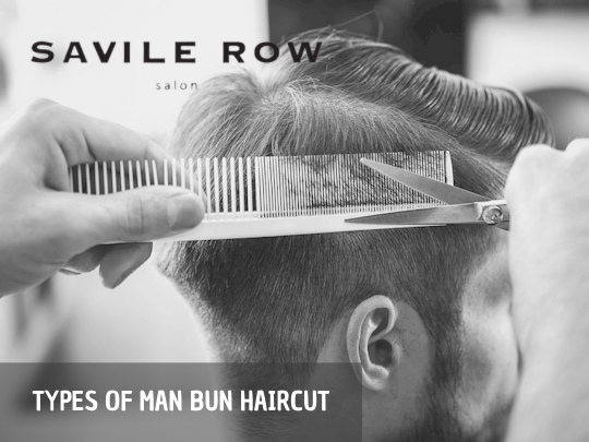 Types of man bun haircut