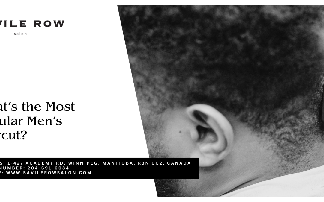 What’s the Most Popular Men’s Haircut?